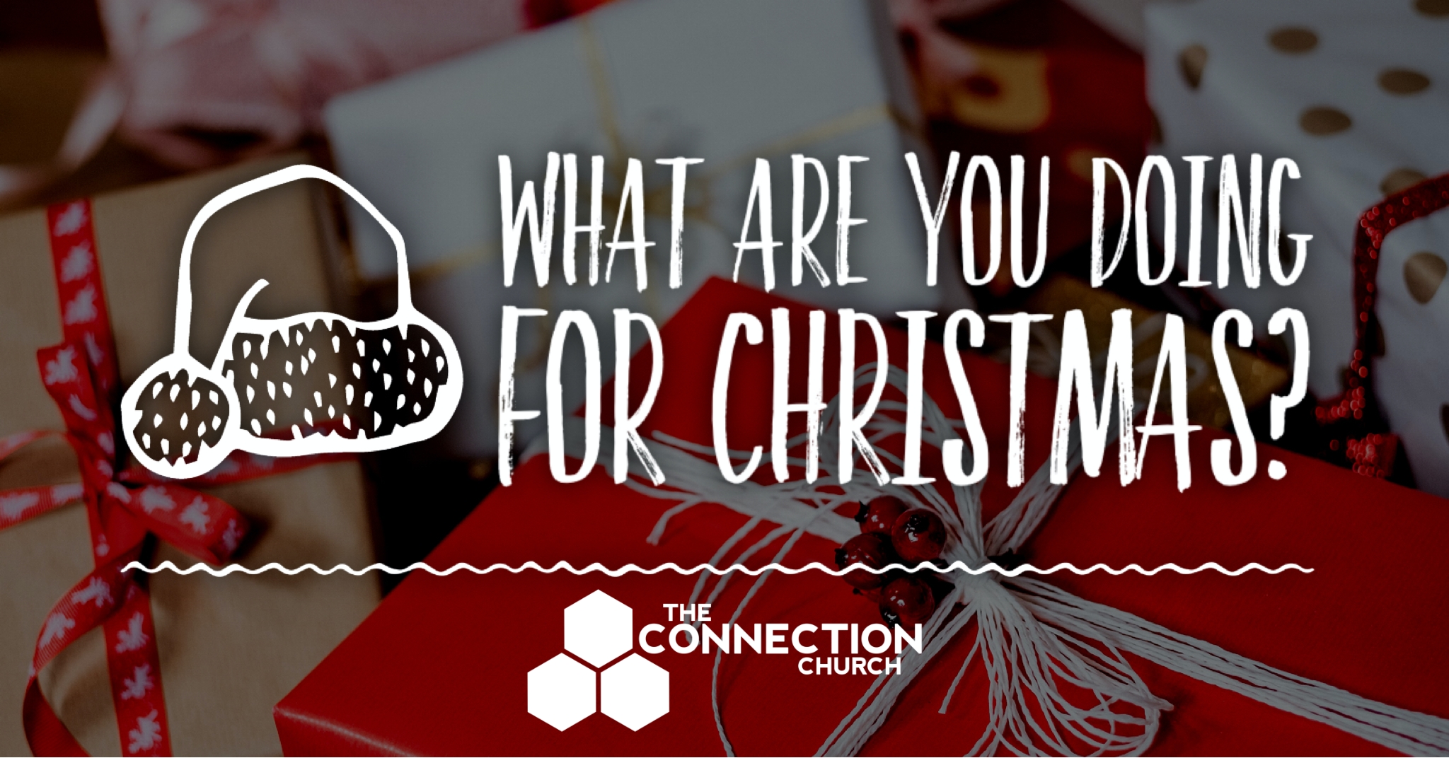 What are you doing for Christmas? Making the Connection