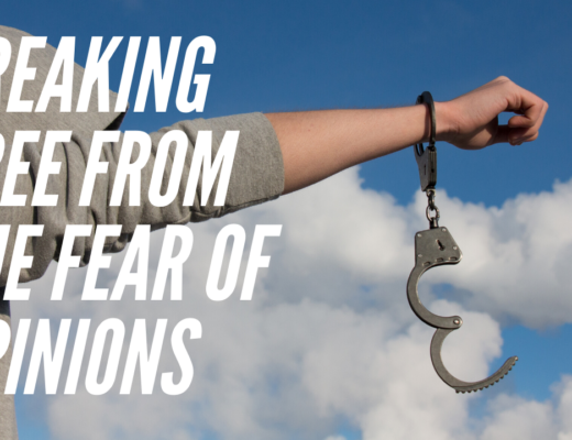 Breaking Free From the Fear of Opinions