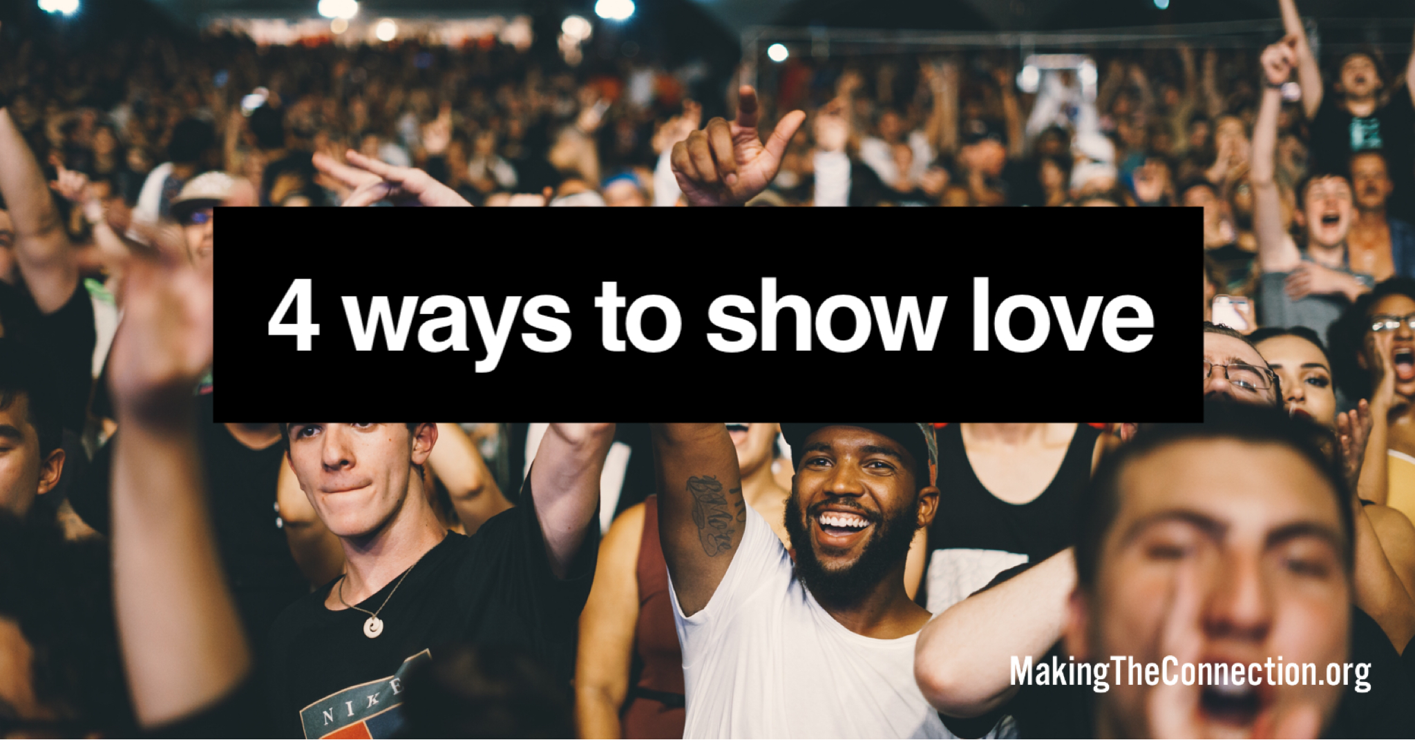 4-ways-to-show-love-making-the-connection